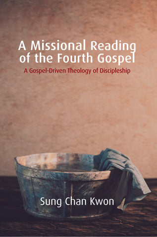 A Missional Reading of the Fourth Gospel  |  eBook