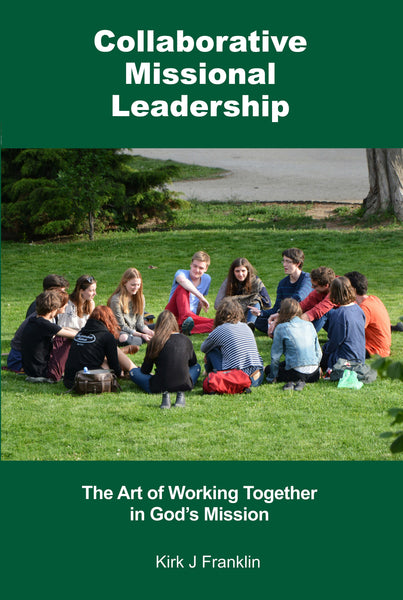 Collaborative Missional Leadership