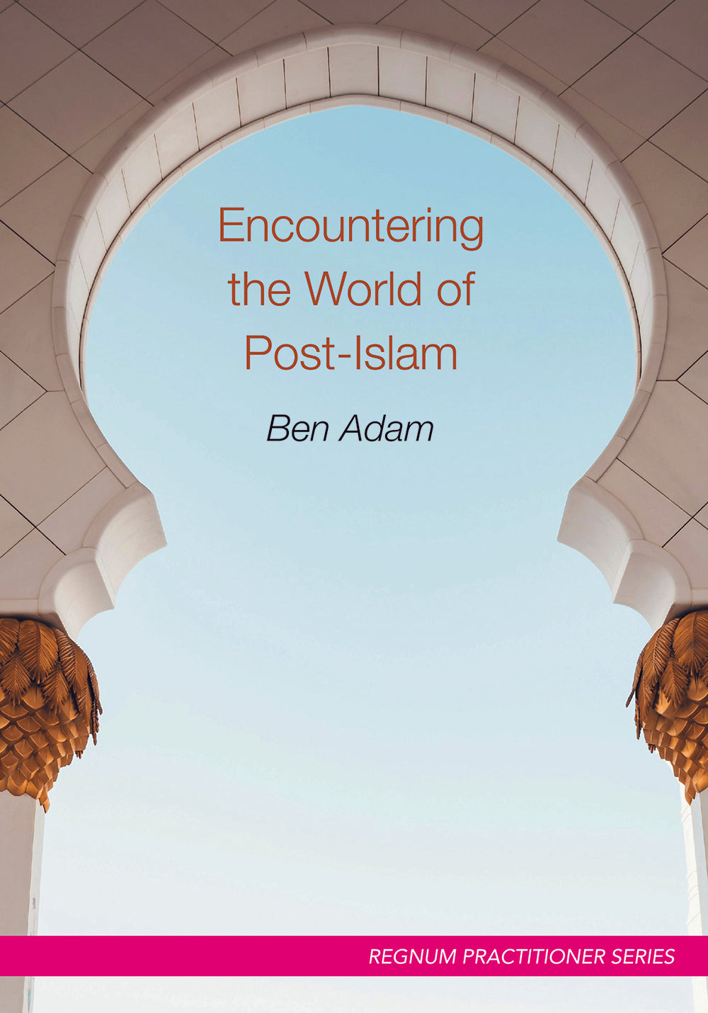 Encountering the World of Post-Islam