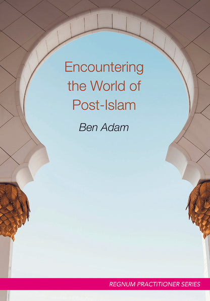 Encountering the World of Post-Islam