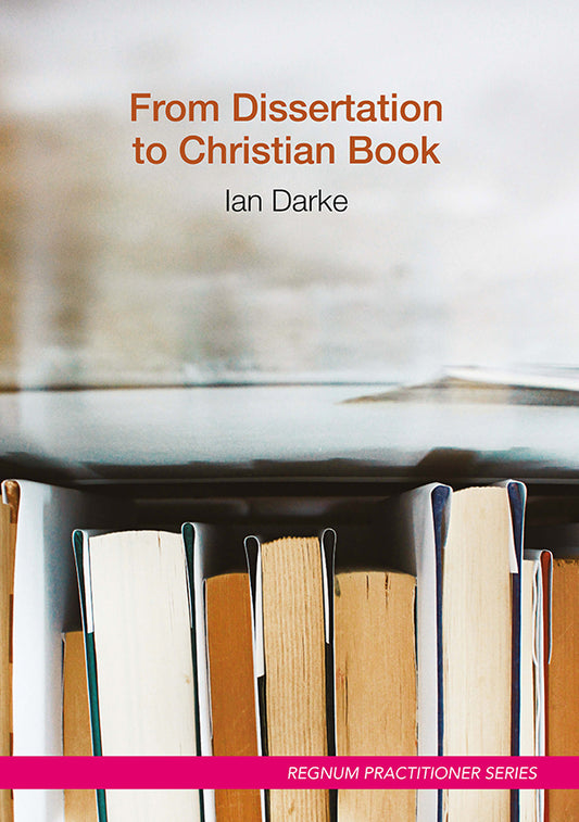 From Dissertation to Christian Book