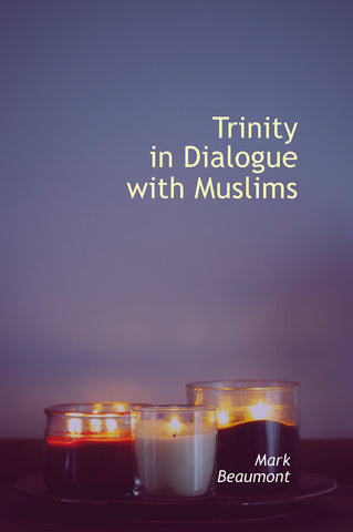 Trinity in Dialogue with Muslims
