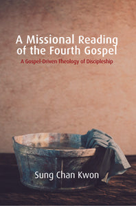 A Missional Reading of the Fourth Gospel  |  eBook