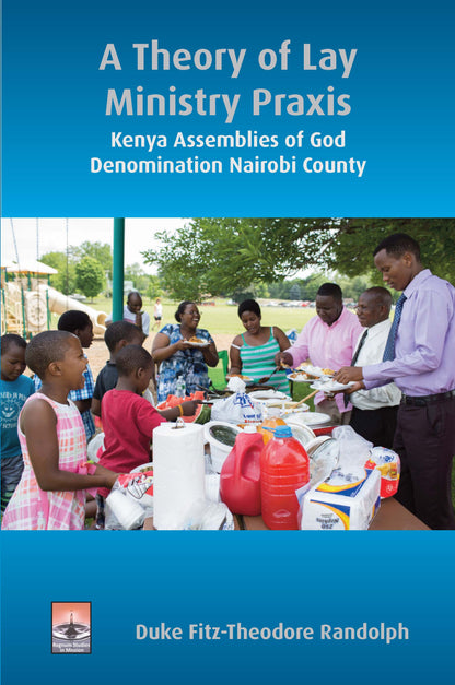 A Theory of Lay Praxis Ministry