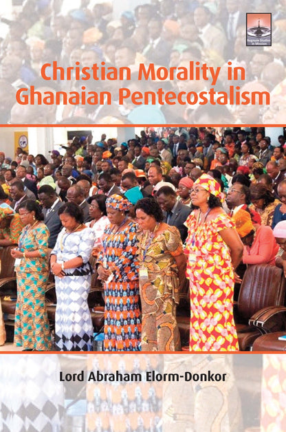 Christian Morality in Ghanaian Pentecostalism