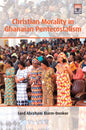Christian Morality in Ghanaian Pentecostalism