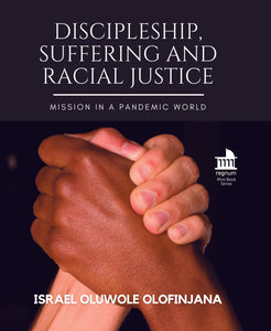 Discipleship, Suffering and Racial Justice
