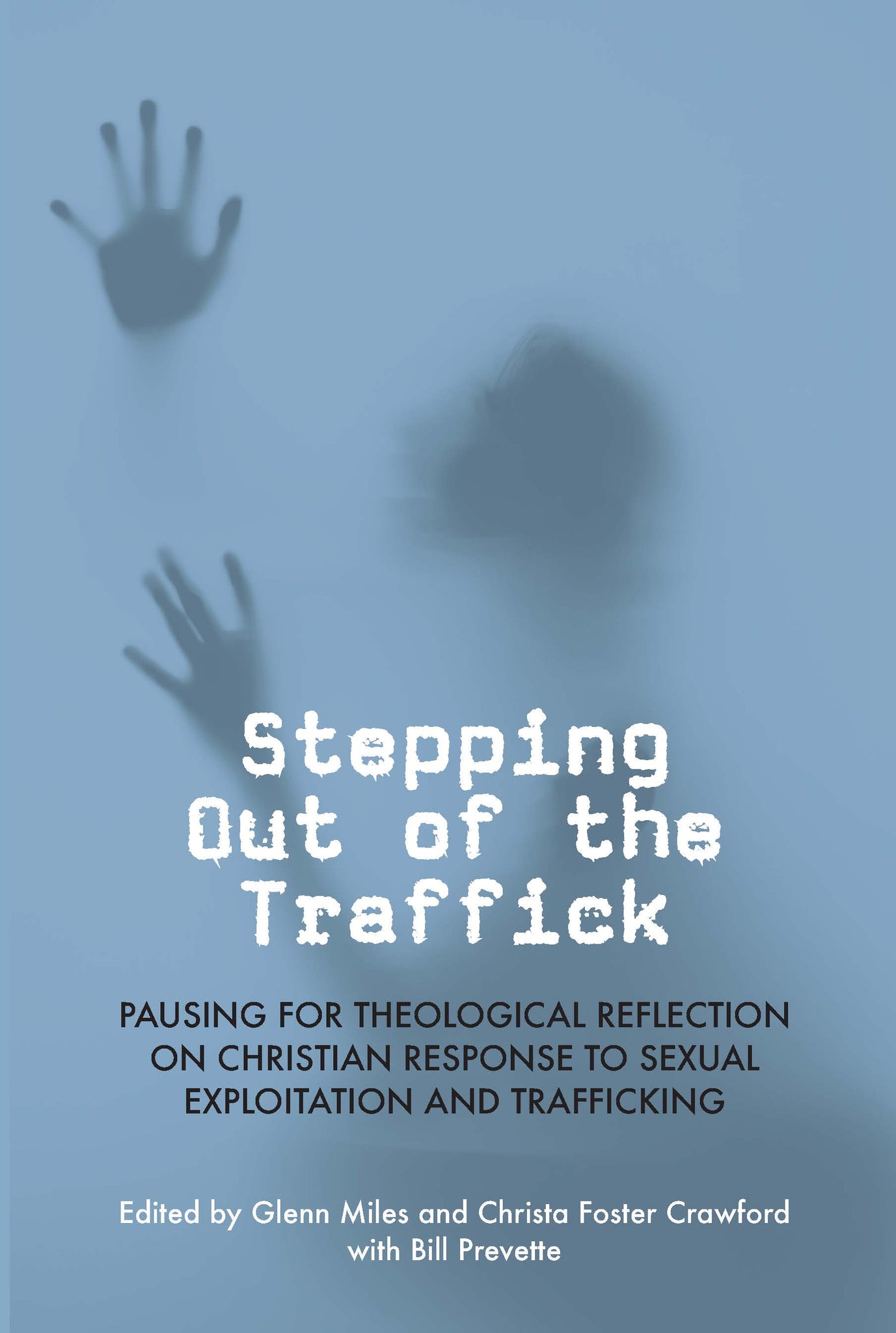 Stepping Out of the Traffick