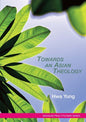 Towards an Asian Theology