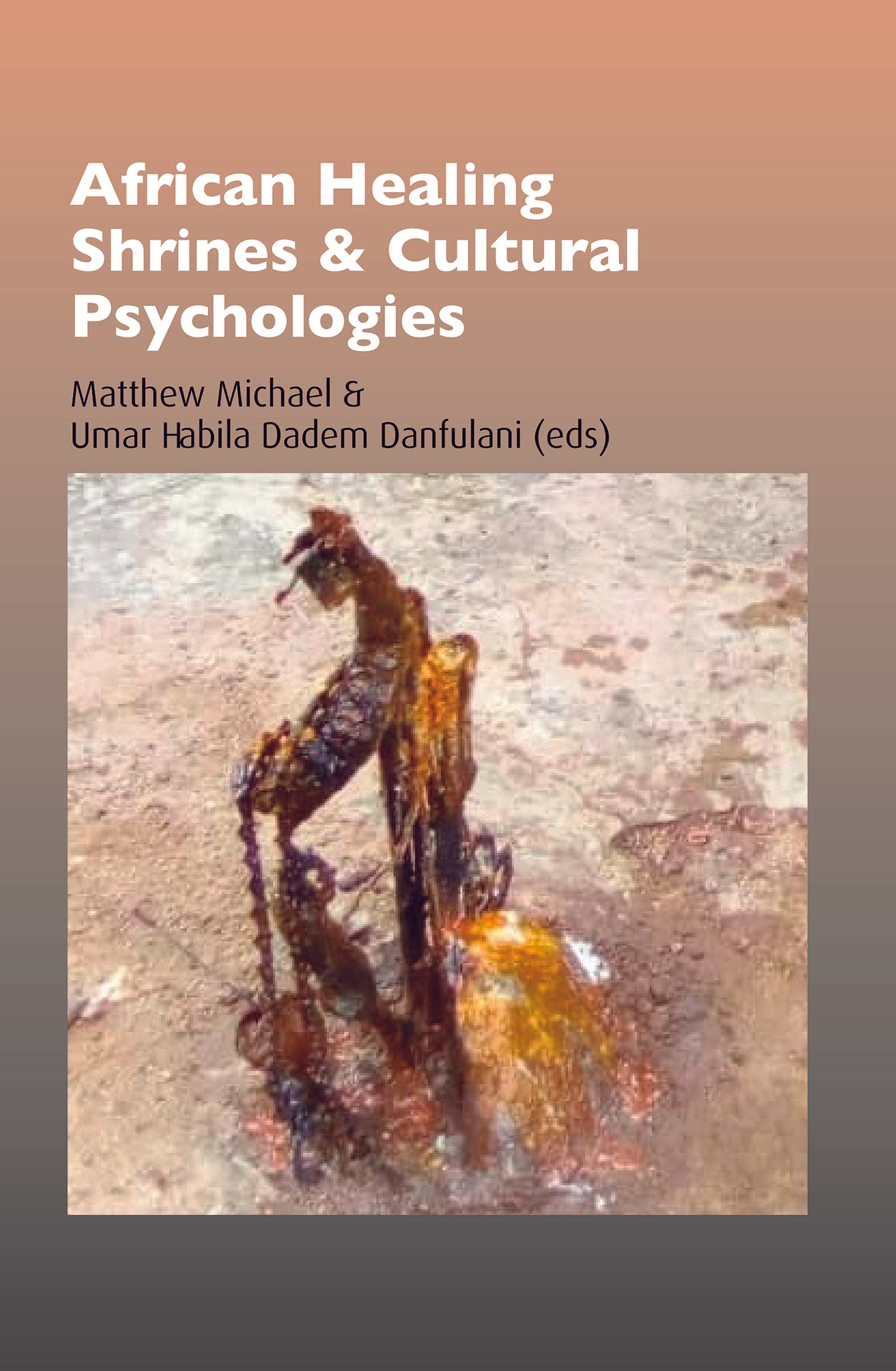 African Healing Shrines and Cultural Psychologies