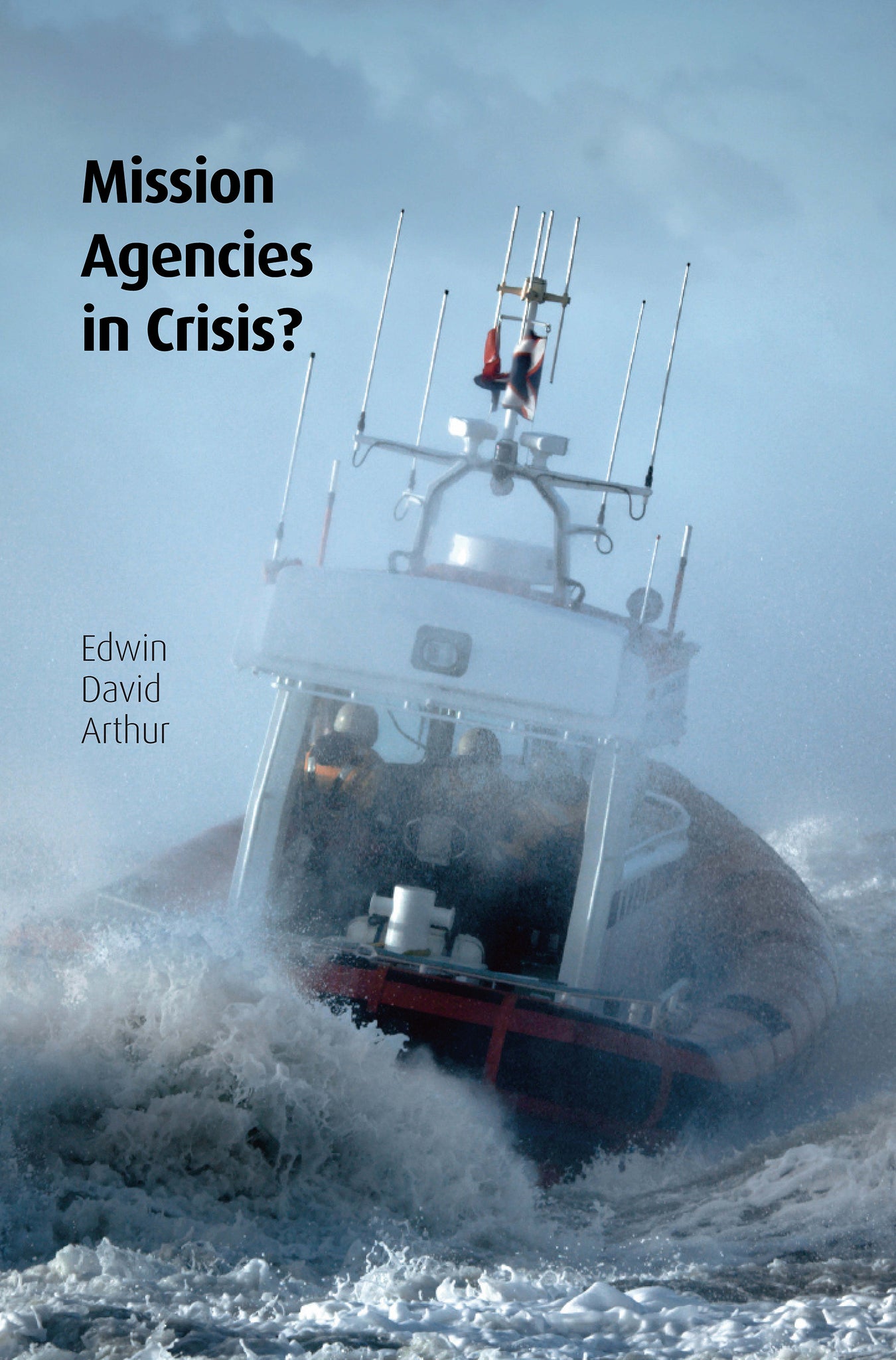 Mission Agencies in Crisis?