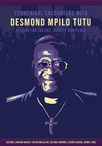 Ecumenical Encounters with Desmond Mpilo Tutu